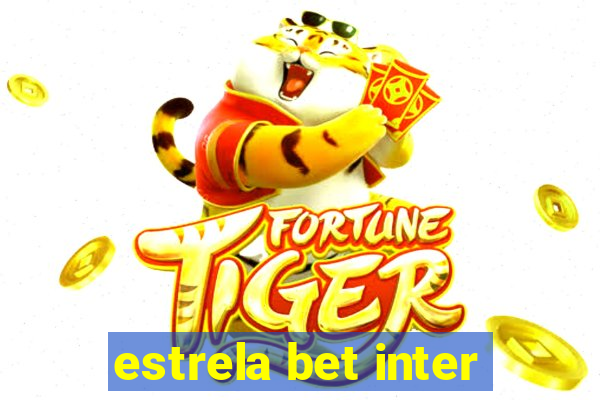 estrela bet inter